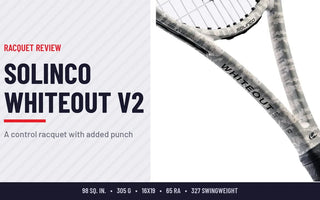 Solinco Whiteout V2 Tennis Racquet Review