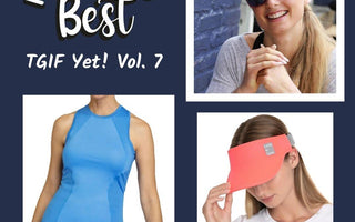Tennis Gear Identified Favorites Vol. 7