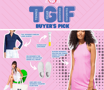 Tennis Gear Identified Favorites Vol. 4