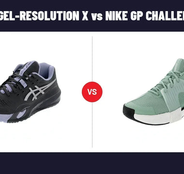 ASICS Gel-Resolution X vs. Nike Zoom GP Challenge 1.5