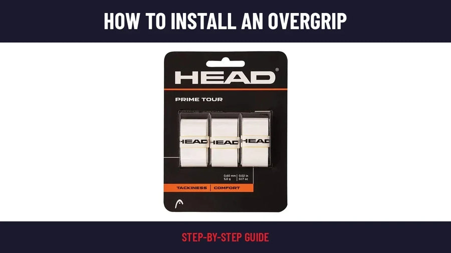 How to Install a Tennis Overgrip
