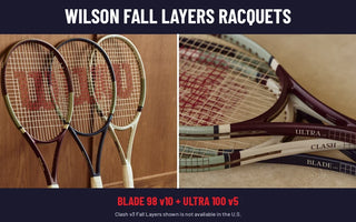 Wilson Fall Layers Racquets: The Blade 98 and Ultra 100 in Fall Colors