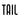 Tail